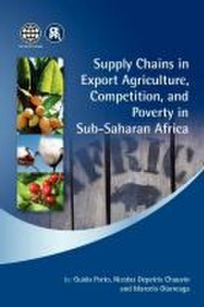 Supply Chains in Export Agriculture, Competition, and Poverty in Sub-Saharan Africa