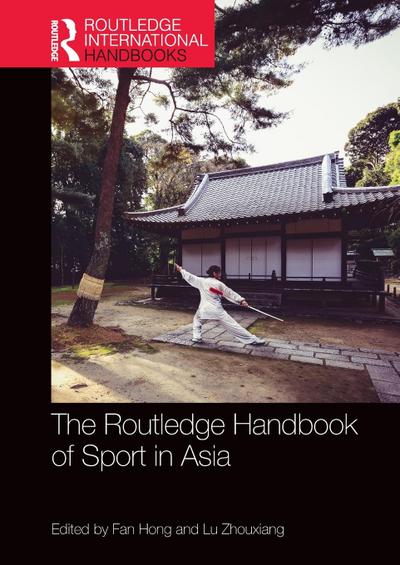 The Routledge Handbook of Sport in Asia