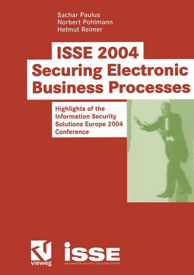 ISSE 2004 - Securing Electronic Business Processes