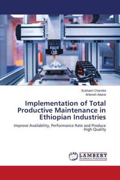 Implementation of Total Productive Maintenance in Ethiopian Industries