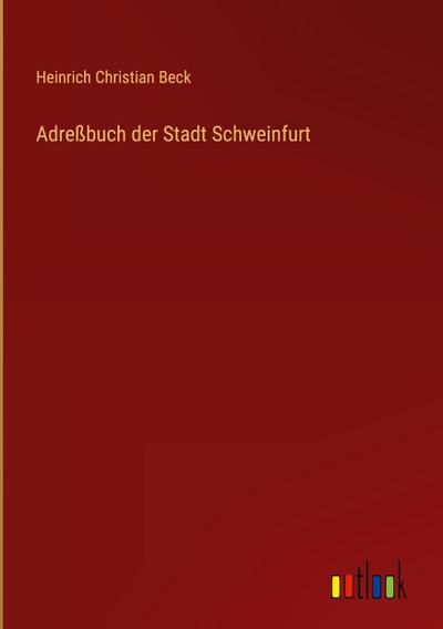 Adreßbuch der Stadt Schweinfurt