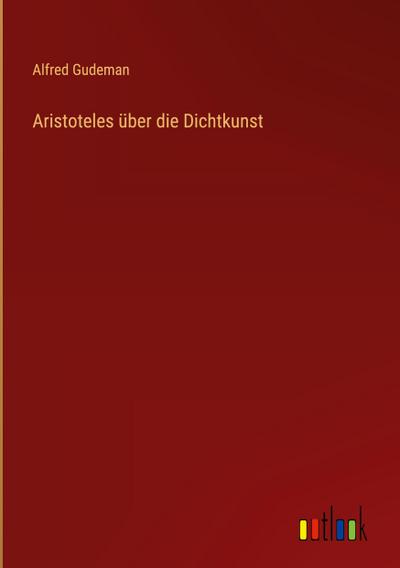 Aristoteles über die Dichtkunst