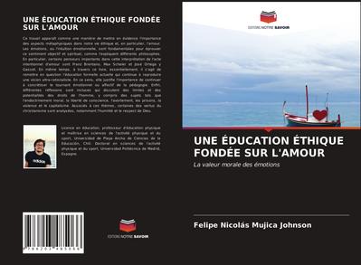 UNE ÉDUCATION ÉTHIQUE FONDÉE SUR L’AMOUR