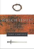 Which Jesus? - Tony Campolo