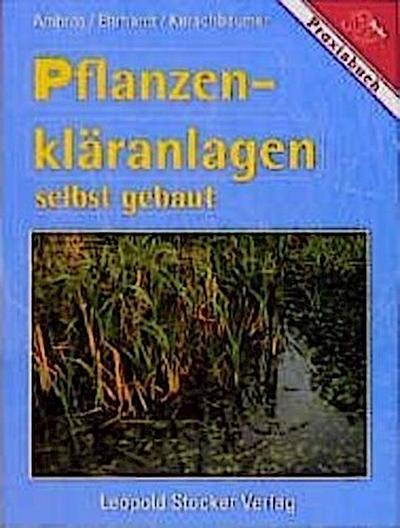 Pflanzenkläranlagen selbst gebaut