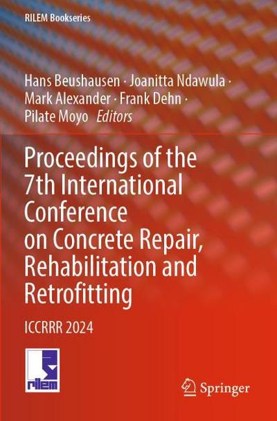 Proceedings of the 7th International Conference on Concrete Repair, Rehabilitation and Retrofitting