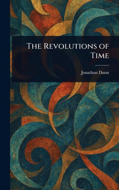 The Revolutions of Time