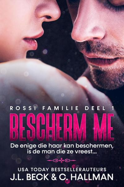 Bescherm me (Rossi Maffia, #1)