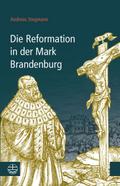 Die Reformation in der Mark Brandenburg