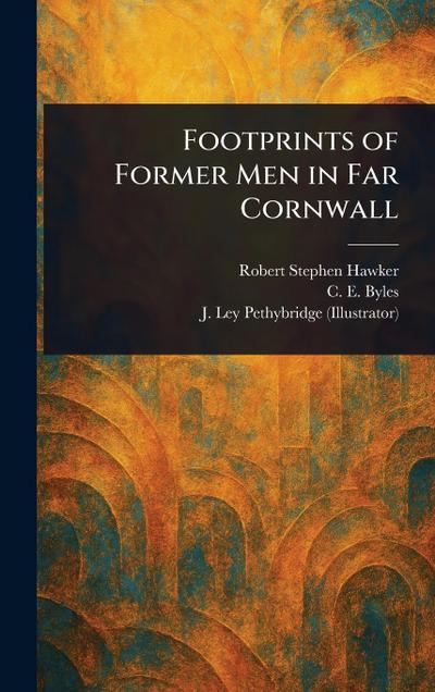 Footprints of Former Men in Far Cornwall