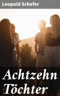 Achtzehn Töchter