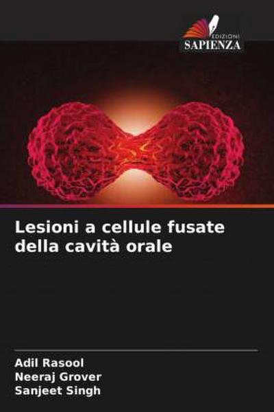 Lesioni a cellule fusate della cavità orale