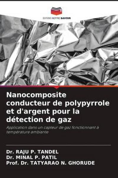 Nanocomposite conducteur de polypyrrole et d’argent pour la détection de gaz