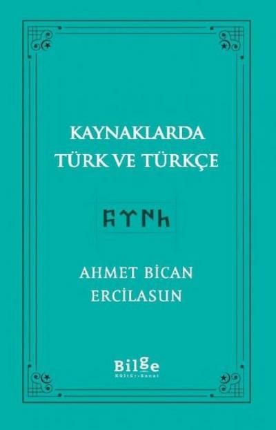 Kaynaklarda Türk Ve Türkce