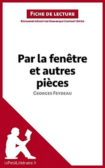 Par la fenêtre et autres pièces de Georges Feydeau (Fiche de lecture)