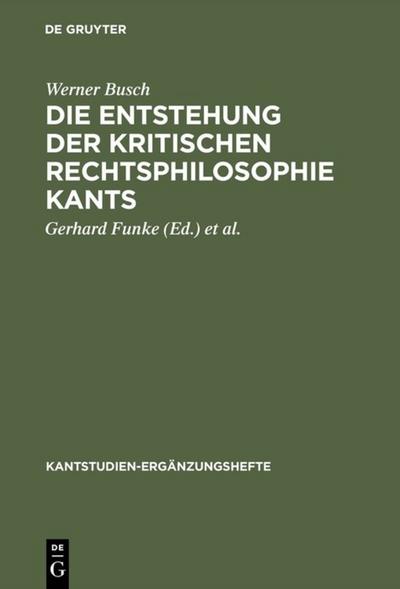 Die Entstehung der kritischen Rechtsphilosophie Kants 1762-1780