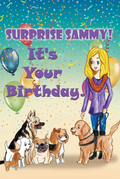Surprise Sammy! It’s Your Birthday!