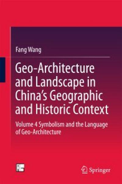 Geo-Architecture and Landscape in China’s Geographic and Historic Context