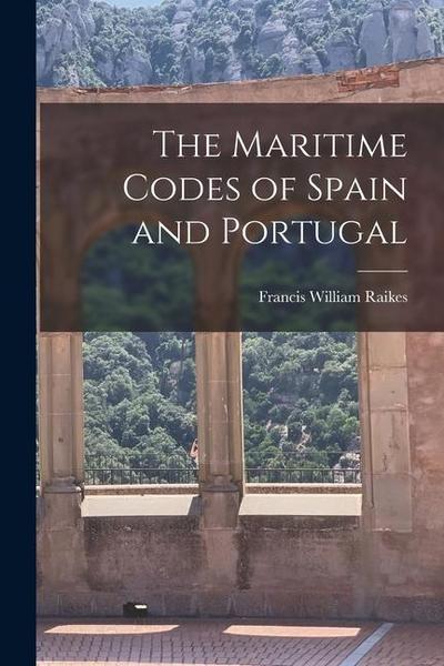 The Maritime Codes of Spain and Portugal