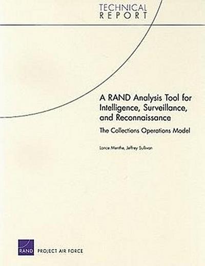 A RAND Analysis Tool for Intelligence, Surveillance, and Reconnaissance: The Collections Operations Model