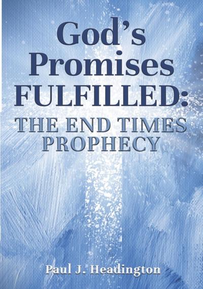 God’s Promises Fulfilled: