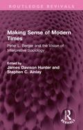 Making Sense of Modern Times