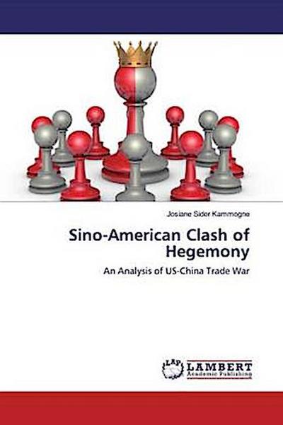 Sino-American Clash of Hegemony