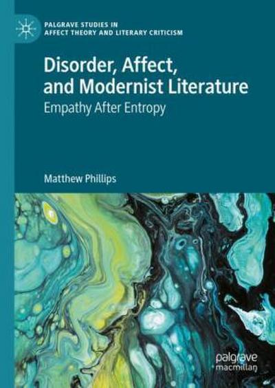 Disorder, Affect, and Modernist Literature