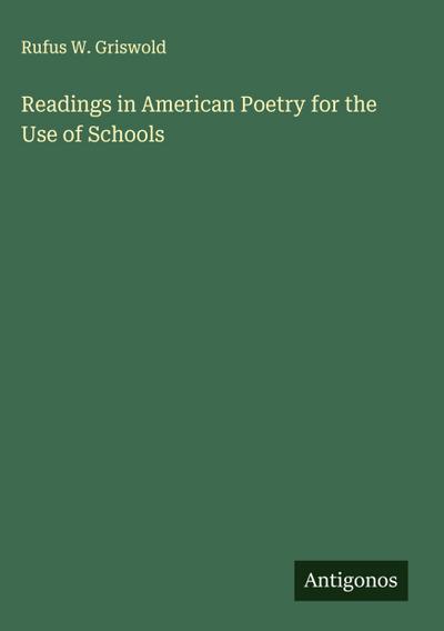 Readings in American Poetry for the Use of Schools
