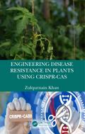Engineering Disease Resistance in Plants using CRISPR-Cas