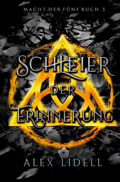 Schleier der Erinnerung Macht der Fünf Buch 5