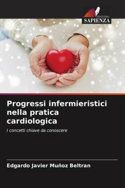 Progressi infermieristici nella pratica cardiologica
