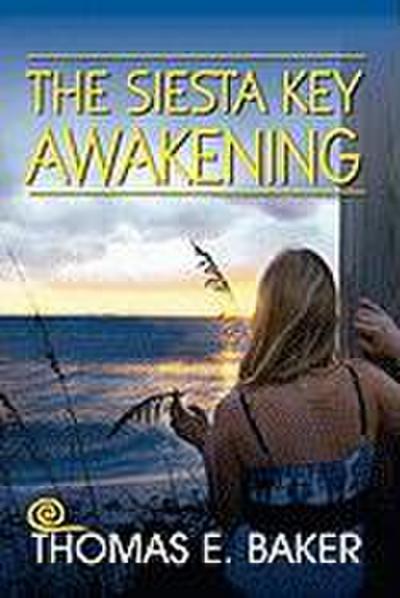 The Siesta Key Awakening