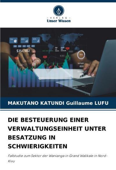 DIE BESTEUERUNG EINER VERWALTUNGSEINHEIT UNTER BESATZUNG IN SCHWIERIGKEITEN