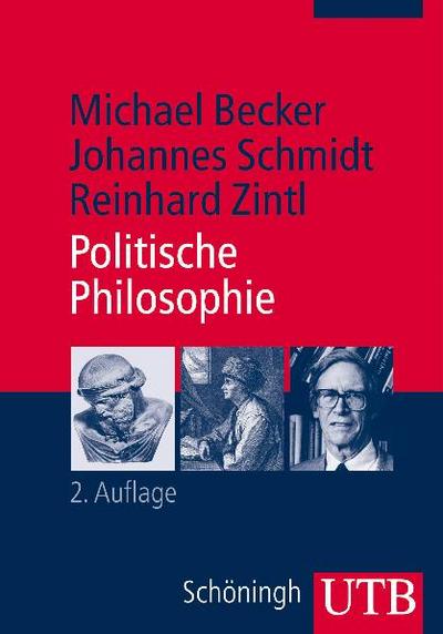 Politische Philosophie (UTB M / Uni-Taschenbücher)