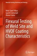 Flexural Testing of Weld Site and HVOF Coating Cha