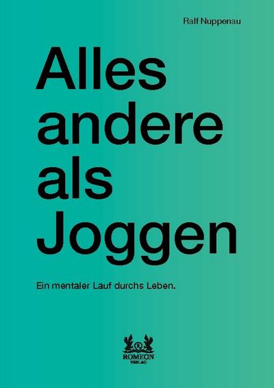 Alles andere als Joggen