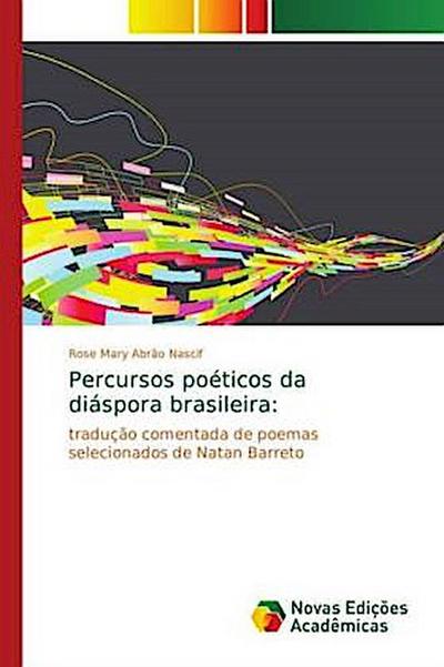 Percursos poéticos da diáspora brasileira - Rose Mary Abrão Nascif