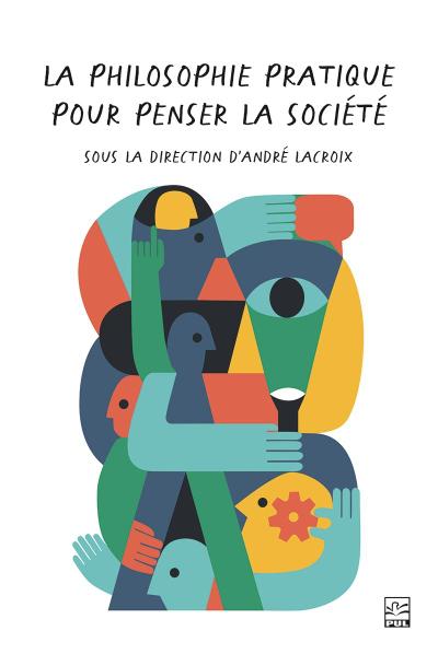 La philosophie pratique: un passage obligé pour penser la société