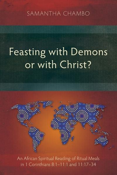 Feasting with Demons or with Christ?