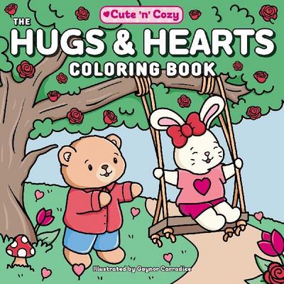 The Hugs & Hearts Coloring Book
