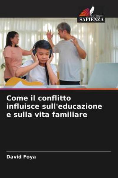 Come il conflitto influisce sull’educazione e sulla vita familiare