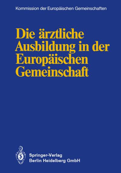 Die ärztliche Ausbildung in der Europäischen Gemeinschaft