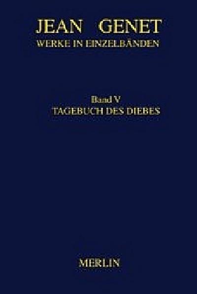 Werke in Einzelbänden 5. Tagebuch des Diebes