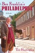 Ben Franklin’s Philadelphia