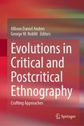 Evolutions in Critical and Postcritical Ethnograph
