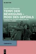 Tempi der Bewegung - Modi des Gefühls