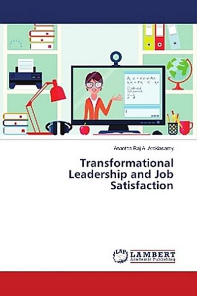 Transformational Leadership and Job Satisfaction