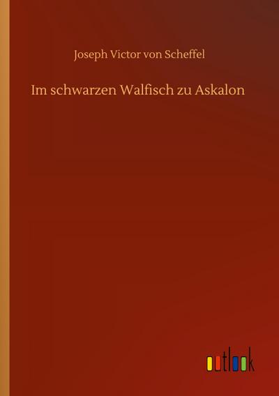 Im schwarzen Walfisch zu Askalon