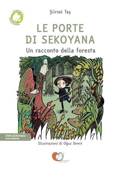 Tas, S: Porte di Sekoyana. Un racconto della foresta